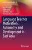 Книга Language Teacher Motivation, Autonomy and Development In East Asia : 25