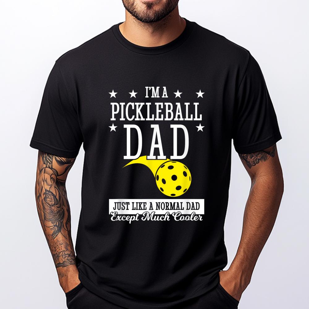 Pickleball Dad Much Cooler Teeshirt Shirts Gift White Graphic Tee Mens TShirts Printed On