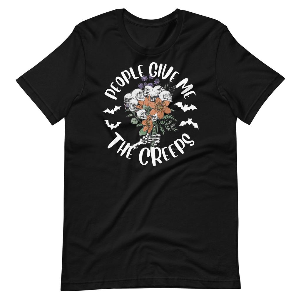 People Give Me The Creeps Shirt Halloween Skull Flowers Bats Spooky Gothic Shirt