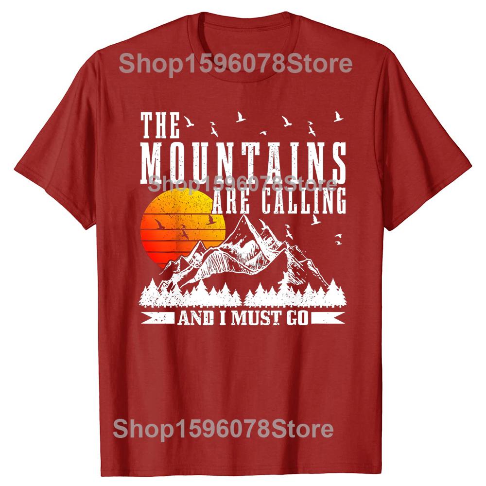 Men's The Mountains Are Calling I Must Go Hiking Graphic Printed T-Shirt Slogan Casual Short-sleeve Cotton Tshirts Outdoor Shirt