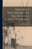 Книга Historia Y Descubrimiento Del Rio De La Plata Y Paraguay