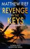 Книга Revenge In the Keys : A Logan Dodge Adventure (Florida Keys Adventure Series Book 3)