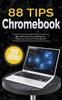 Книга 88 Tips for Chromebook : 2019 Edition