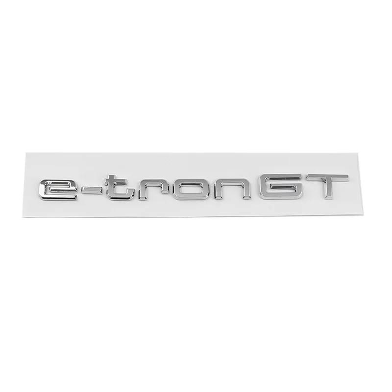 2026 Car 3D ABS E tron GT Letters Logo Badge Emblem Decal Sticker For AQ1 Electric Car Q2 Q4 Q5 Q7 Q8 55 Quattro Styling Accessories