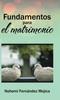 Книга Fundamentos Para El Matrimonio