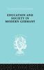 The Education  Society In Modern Germany Book