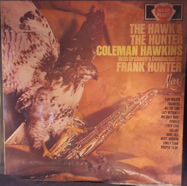 Виниловая пластинка COLEMAN HAWKINS ORCHESTRA CONDUCTE The Hawk And The Hunter ZAHM174 Ace Of Hearts 1965 UK Джаз Б/у