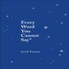 Every Word You Cannot Say by Iain S. Thomas Paperback Book 9781449495206