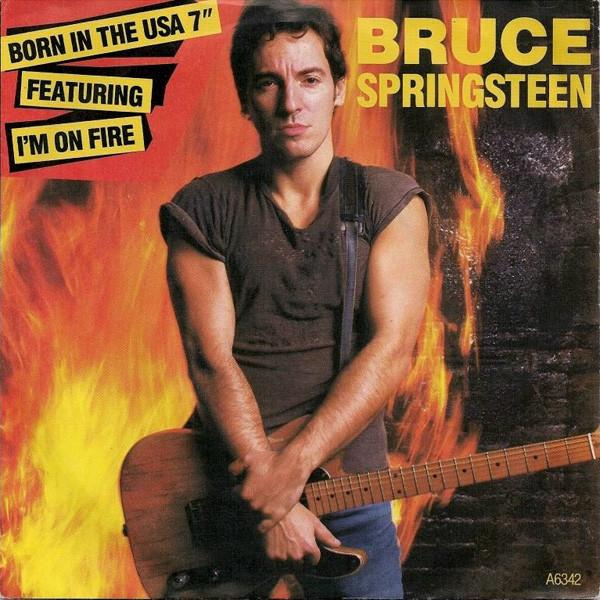 7inch Record BRUCE SPRINGSTEEN - I'm On Fire / Born In The U.S.A. A6342 CBS 1985 UK Rock Used