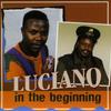 CD LUCIANO - In The Beginning TAFARICD1015 Tafari 2007 США Регги, Ска и Даб