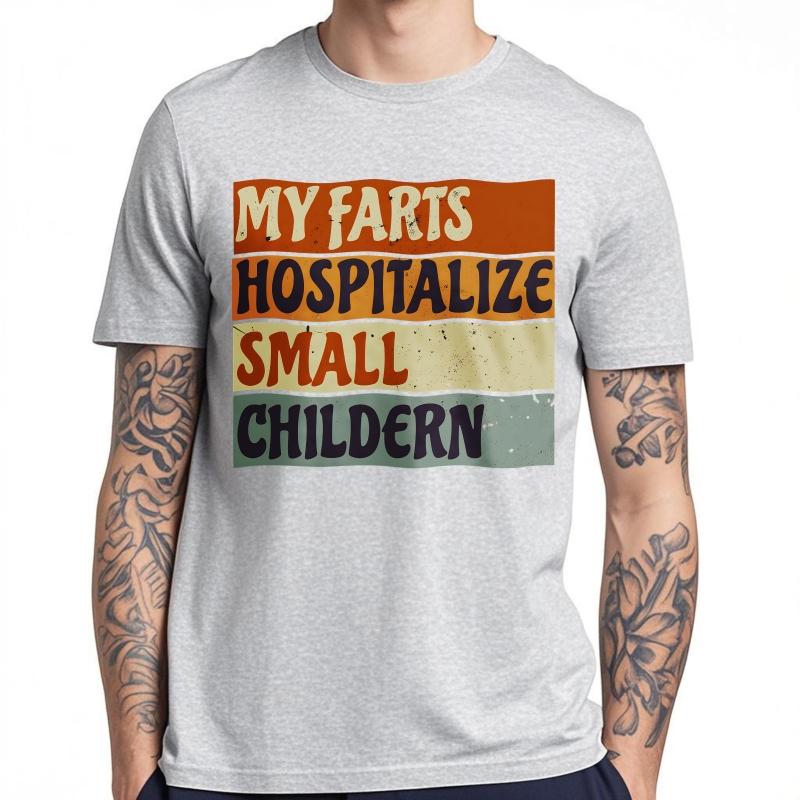 Mens tshirt Cotton Shirt Graphic Summer Unisex Tshirt My Farts Hospitalize Small Children Short Sleeve Printed O Neck Tops