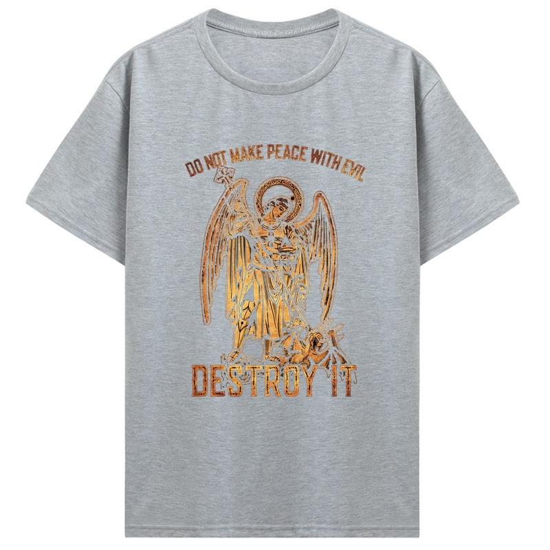 Do Not Make Peace with Evil Destroy It Archangel Saint Michael Tshirt Summer Cotton ONeck Mens Tshirt Oversize Streetwear