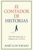 Книга El Contador De Historias : Una Narrativa Que Te Guiara a La Grandeza