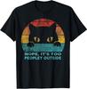 Nope It's Too Peopley Outside for Introvert and Cat Lover T-Shirt Gift