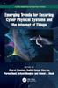 Книга Emerging Trends for Securing Cyber Physical Systems and the Internet of Things