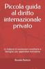 The Piccola Guida Al Diritto Internazionale Privato : In Materia Di Successioni Ereditarie E Famiglia Con Appendice Normativa Book