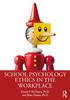 The School Psychology Ethics In the Workplace Book