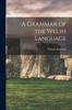 Книга A Grammar of the Welsh Language