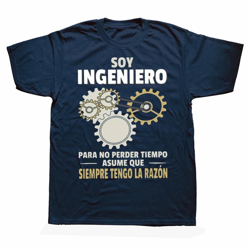 I Am An Engineer So I Am Always on The Funny Spanish Joke Engineer Gift Tshirt Casual Cotton Unigender Street Wear Men Tshirt