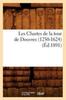 Книга Les Chartes De La Tour De Douvres (1250-1624) (Ed.1891)
