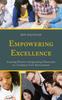 Книга Empowering Excellence : Creating Positive, Invigorating Classrooms In a Common Core Environment