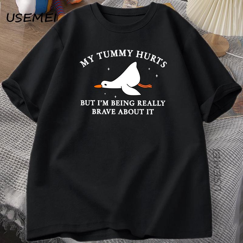 Unisexs Tshirt Funny My Tummy Hurts But Im Being Really Brave Silly Goose T Shirt Cotton Funny Loose Oversized Short Sleeved Tee