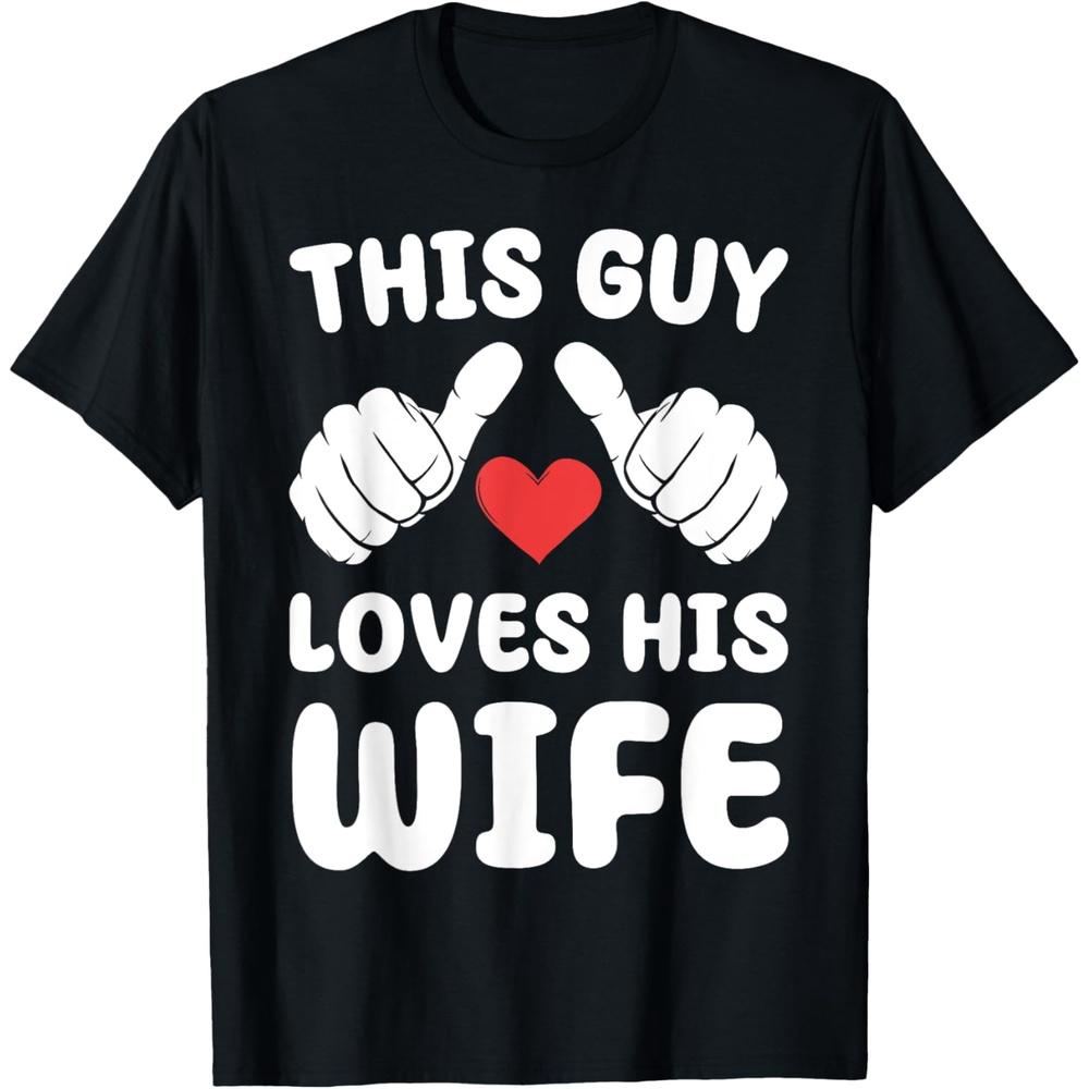 This Guy Loves His Wife For Husband Valentine's Day T-Shirt