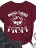 DEAD TIRED MOM Skull Head Print Женская футболка с коротким рукавом и круглым вырезом Свободная женская футболка Женская футболка Топы Camisetas Mujer