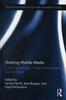 Книга Studying Mobile Media : Cultural Technologies, Mobile Communication, and the iPhone