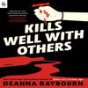 Kills Well with Others by Deanna Raybourn Paperback Book 9780593954164