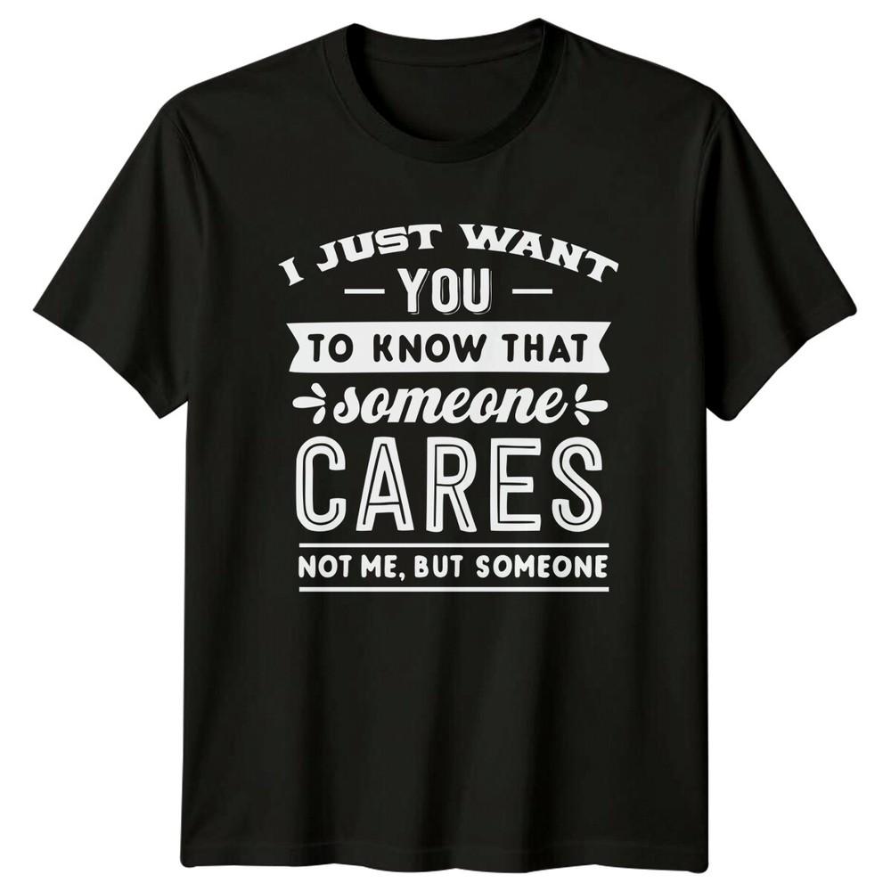 Sarcastic #034;I Just Want You To Know#034; Graphic Novelty TShirt Unisex T-Shirt