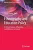 Книга Ethnography and Education Policy : A Critical Analysis of Normalcy and Difference In Schools : 3