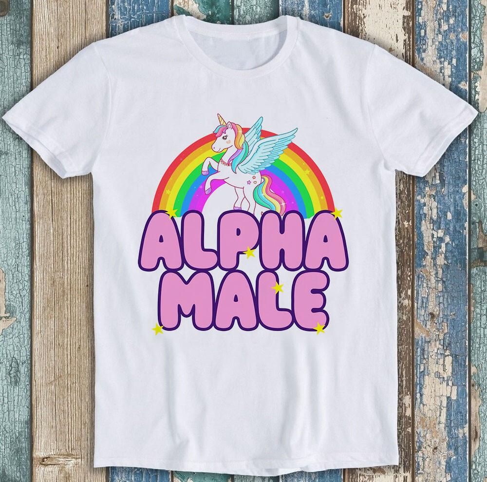 Unicorn Alpha Male GAY Meme Pride Proud Joke Prank Funny Gift Tee T Shirt 1734