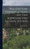 Книга Wallensteins Verhandlungen Mit Den Schweden Und Sachsen, 1631-1634