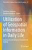 Книга Utilization of Geospatial Information In Daily Life : Expression and Analysis of Dynamic Life Activity : 65