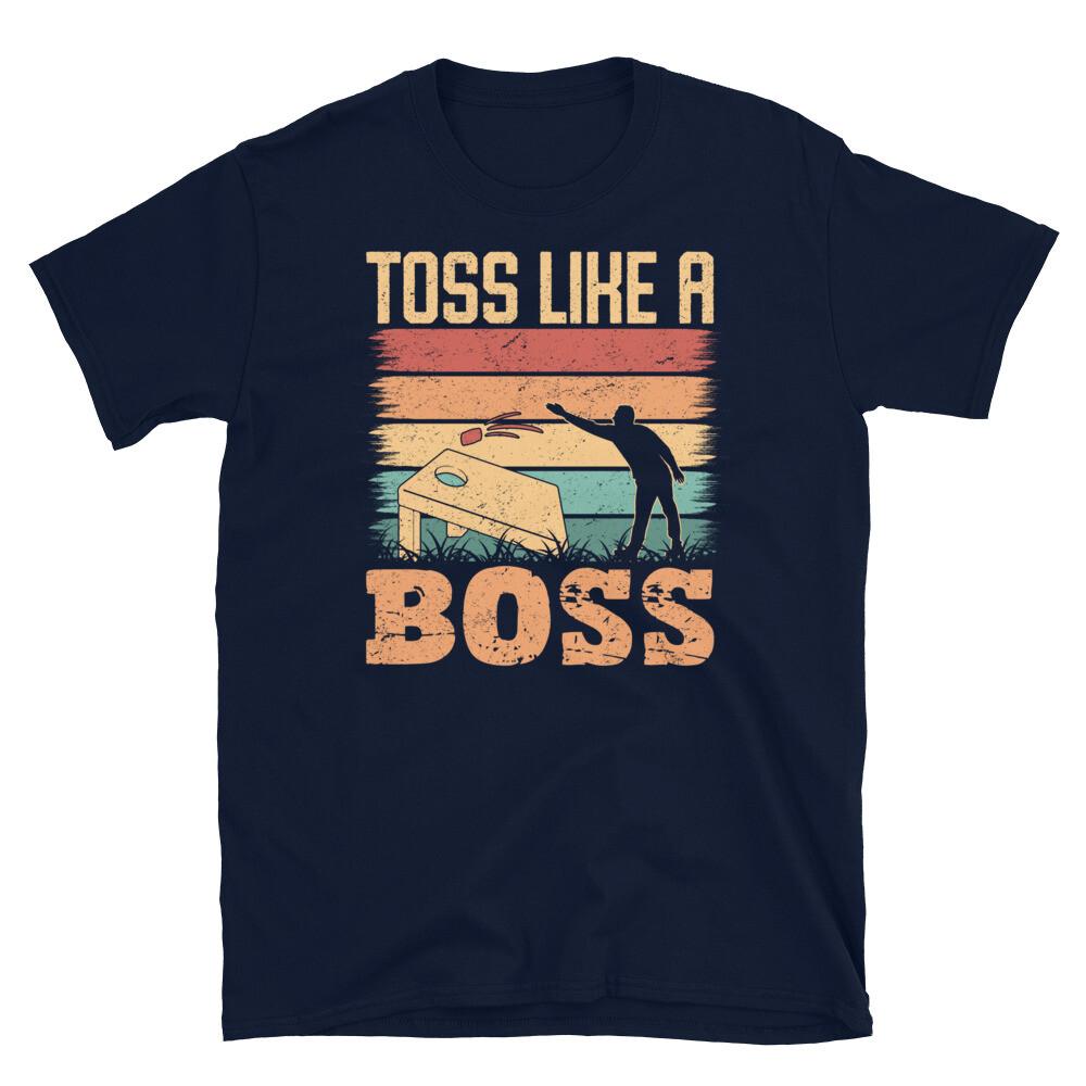 Toss Like a Boss Cornhole Game Tailgate Party Short-Sleeve Unisex T-Shirt