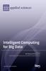 The Intelligent Computing for Big Data Book