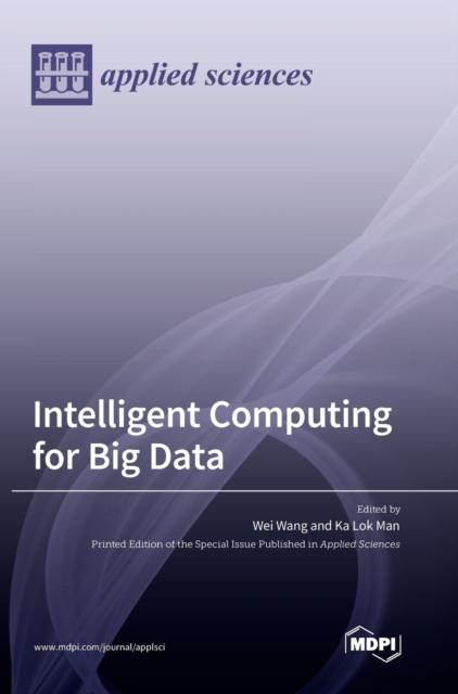 The Intelligent Computing for Big Data Book