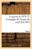 Книга La Guerre De 1870-71. Campagne De l'Armee Du Nord Tome 4