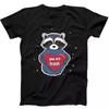 You Are Trash Raccoon Valentine's Day Funny Gift Black Tee T Shirt 343