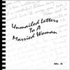 Unmailed Letters To a Married Woman by "Mr. X" Paperback Book 9781552129302
