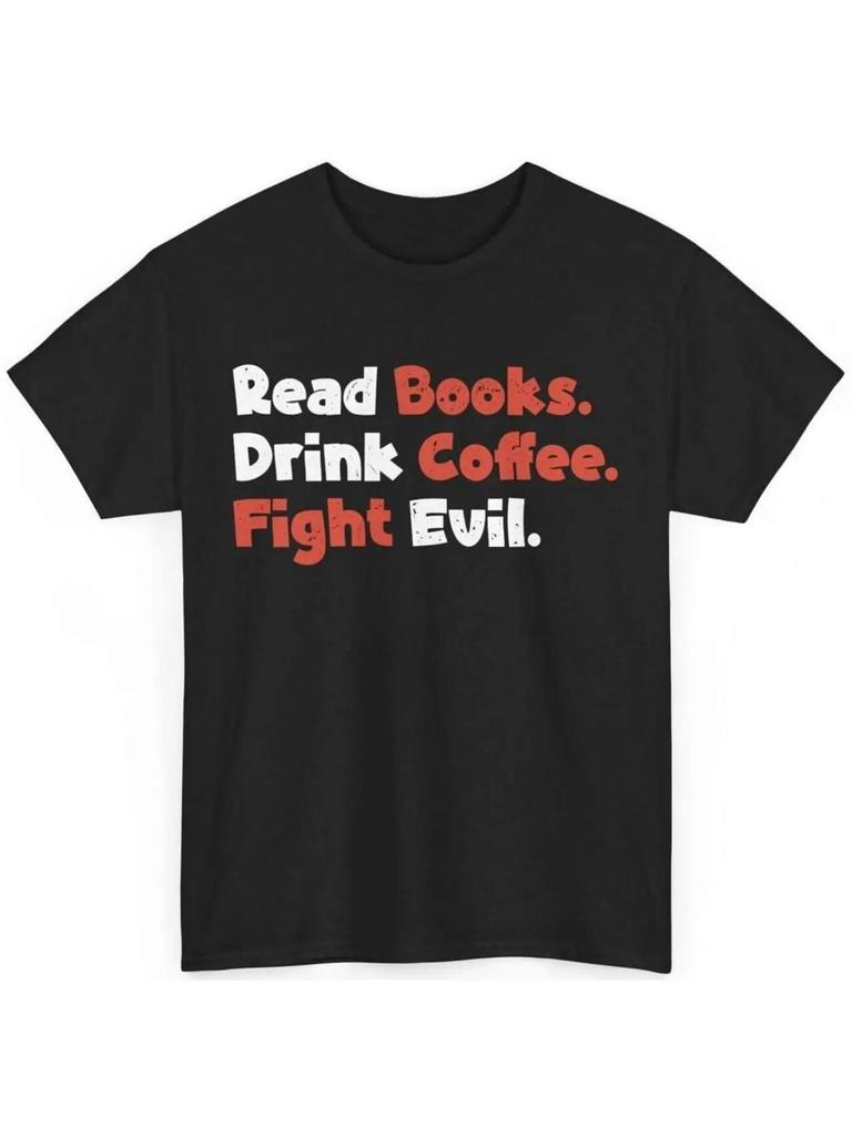 MenS Casual TShirt with Read Books Drink Coffee Fight Evil Graphic Print Relaxed Fit Short Sleeve Round Neck Tee