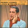 7inch Record PERRY COMO - I Know / You Are In Love 477541 RCA Victor 1959 US Pop Used