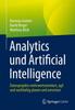 Книга Analytics Und Artificial Intelligence : Datenprojekte Mehrwertorientiert, Agil Und Nachhaltig Planen Und Umsetzen