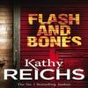Flash and Bones by Kathy Reichs Paperback Book 9780099492405