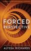 The Forced Perspective : A Novel of Psychological Suspense Book