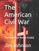 Книга The American Civil War : The War That Never Ended