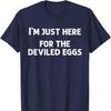Im Just Here for The Deviled Eggs Funny Couple Matching Cotton TShirt Novelty Trending Creative Letters Neck Short Casual Tees