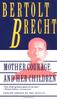 The Mother Courage and Her Children : A Chronicle of the Thirty Years' War Book