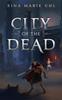 Книга City Of The Dead by Xina Marie Uhl - Paperback